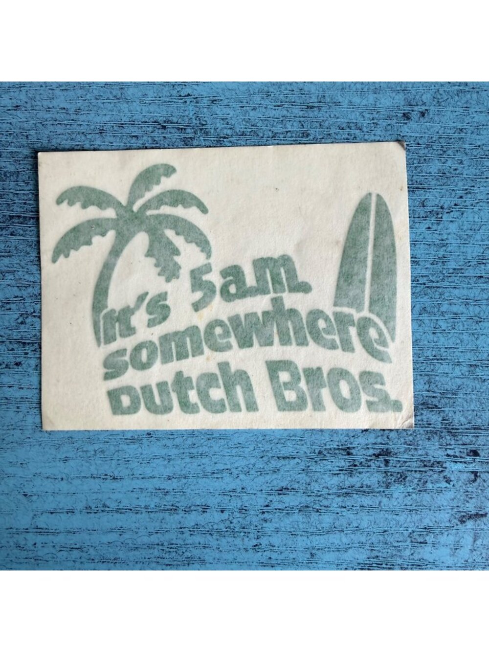Dutch Bros "It's 5am Somewhere" Palm Tree & Surfboard Sticker RARE NEW